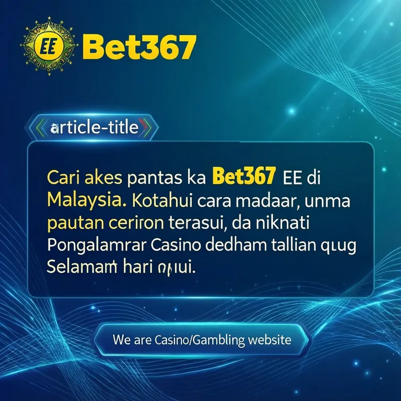 Bet365 EE Malaysia Guide
